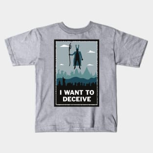 I Want to Deceive Kids T-Shirt